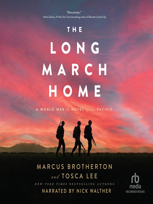 Title details for The Long March Home by Marcus Brotherton - Available